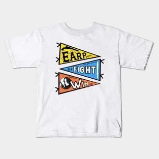 Earp! Fight! Win! Pennant Kids T-Shirt